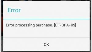 How to fix Google Play Store “Error processing purchase. [DF-BPA-09]” on Samsung Galaxy Note 9