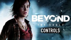 5 Best Games Like Beyond Two Souls
