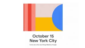 It’s Official: Google Pixel 4 Will Be Unveiled on October 15