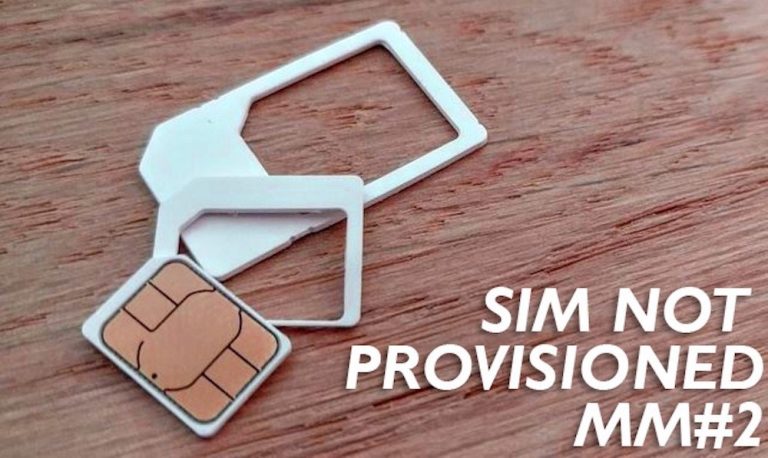 How To Fix The SIM Card Not Provisioned MM#2 Error Quick Fix