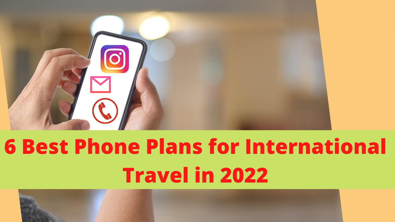 Phone Plans For International Travel