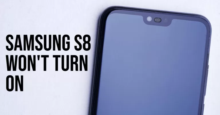 Samsung s8 won’t turn on? Try these 10 Methods (Restart, Reset + More)