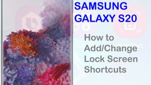 How to Add and Change Lock Screen Shortcuts on Galaxy S20