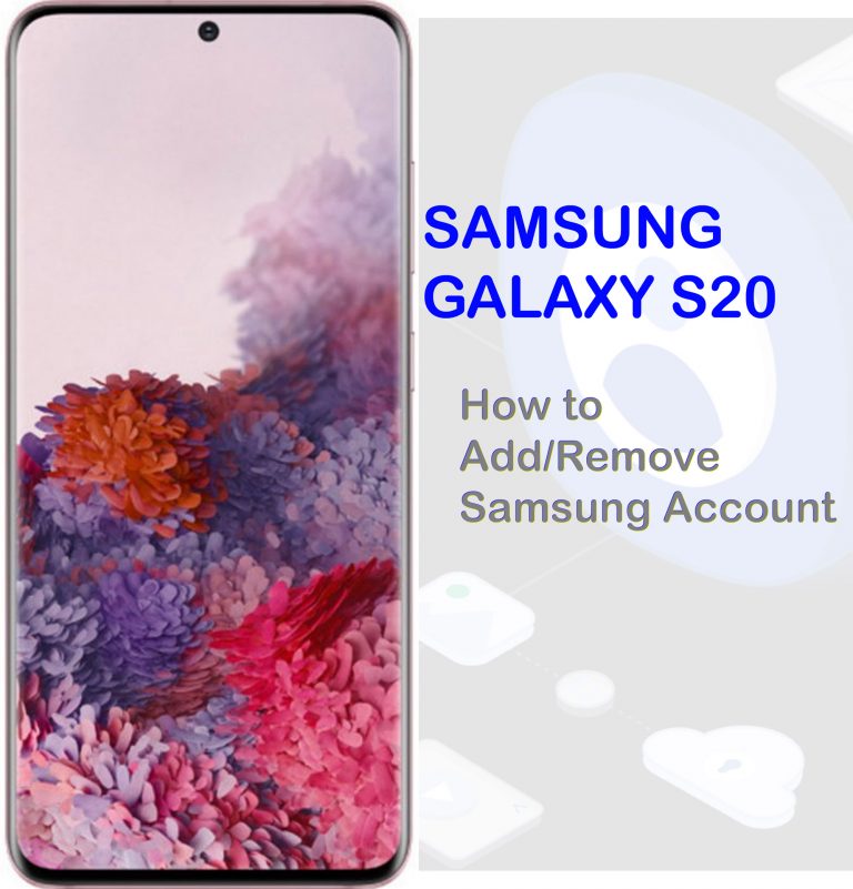 How To Add And Remove Samsung Account On Galaxy S20