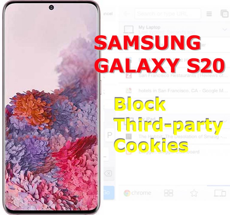 How to Block Third-Party Cookies on Galaxy S20 (Chrome browser)