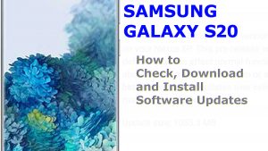 How to Check and Install Galaxy S20 Updates