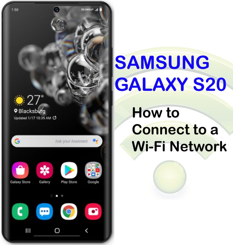 How to Connect Galaxy S20 to Wi-Fi Network (Easy Steps with Screenshots)