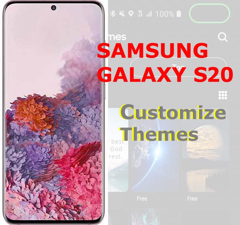 How to Customize Galaxy S20 Themes with stock Galaxy Themes