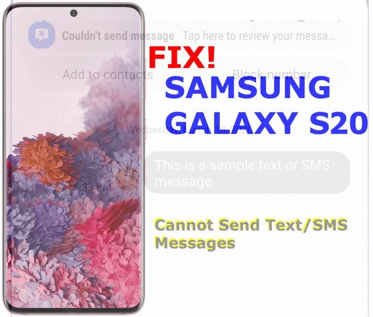 Galaxy S20 Cannot Send Text Messages [Quick Fixes]
