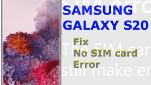 How to fix Galaxy S20 No SIM card error [Quick solutions]