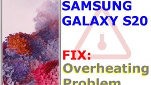 How to fix overheating problem on Galaxy S20