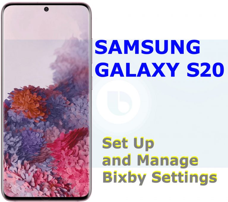 How to Set up and Manage Bixby Settings on Galaxy S20