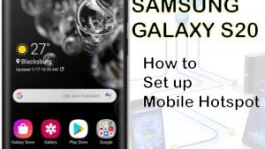 How to Set Up Galaxy S20 Mobile Hotspot and share Wi-Fi connection