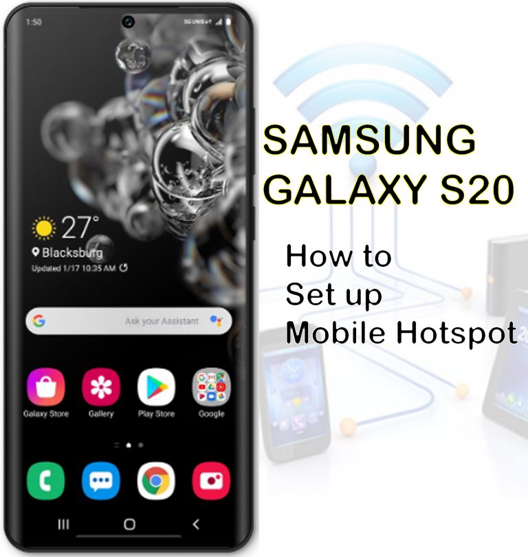 How to Set Up Galaxy S20 Mobile Hotspot and share Wi-Fi connection