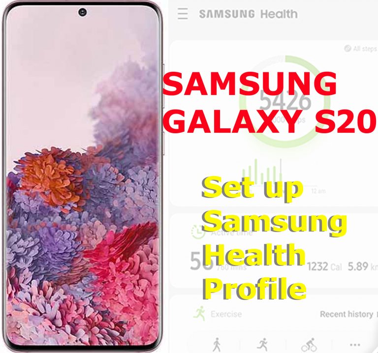 How to Set Up Samsung Health Profile on Galaxy S20