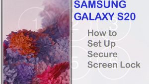 How to Set up a Secure Screen Lock on Galaxy S20 [PIN unlock]