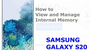 How to Manage Galaxy S20 Internal Memory Usage
