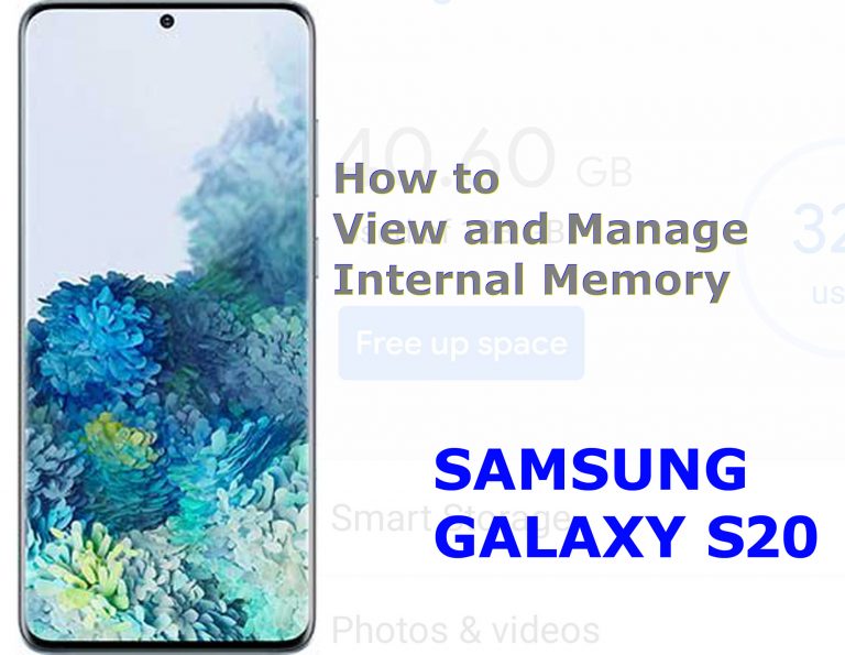 How to Manage Galaxy S20 Internal Memory Usage