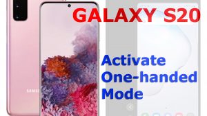 How to Activate and Use Galaxy S20 One-handed Mode