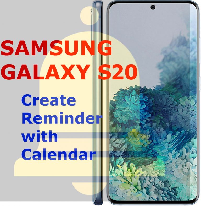 How to Create a Reminder with Galaxy S20 Calendar