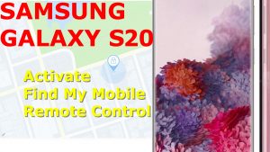 How to activate Find My Mobile Remote Control on Galaxy S20