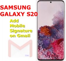 how to add mobile signature on galaxy s20 gmail