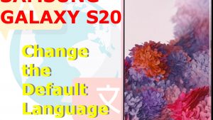 How to Change the Default Language on Galaxy S20