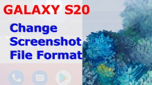 How to Change the Default Screenshot Format on Galaxy S20