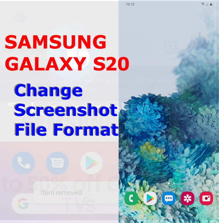 How to Change the Default Screenshot Format on Galaxy S20