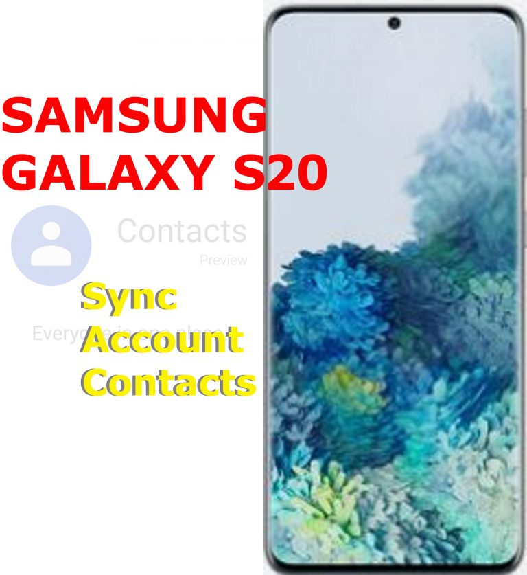 How to Sync Account Contacts on Galaxy S20
