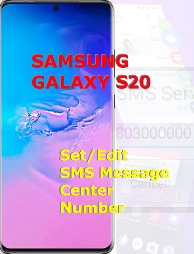 How to view or edit Galaxy S20 Message Center Number