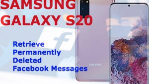 How to Retrieve Deleted Facebook Messages on Galaxy S20