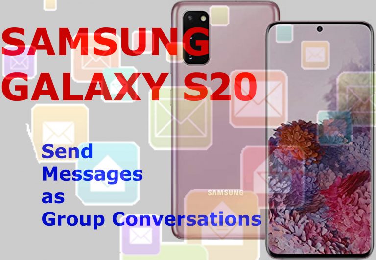 How to Send Messages on Galaxy S20 as Group Conversation
