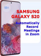 automatically record zoom meetings galaxy s20