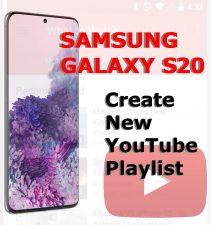 create new youtube playlist galaxy s20
