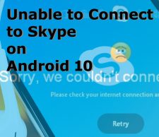 unable-to-connect-to-skpe-android-10-fix