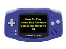 How To Play Game Boy Advance Games On Windows 10