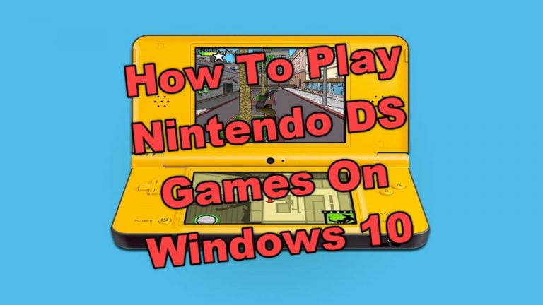 How To Play Nintendo DS Games On Windows 10