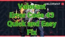 Valorant Error Code 43 Quick and Easy Fix