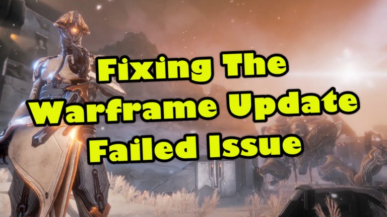 Fixing The Warframe Update Failed Issue