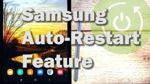 How to Configure Samsung Galaxy Tab S6 to Restart Automatically | Auto-Restart Feature