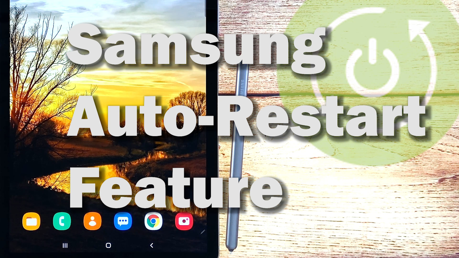 How to Configure Samsung Galaxy Tab S6 to Restart Automatically Auto