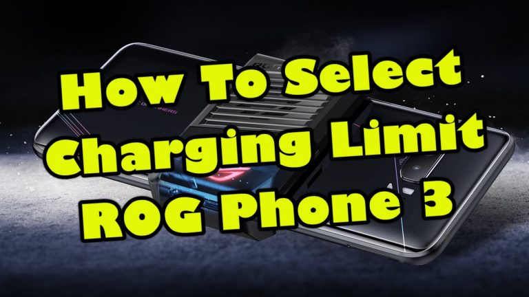 How To Select Charging Limit ROG Phone 3