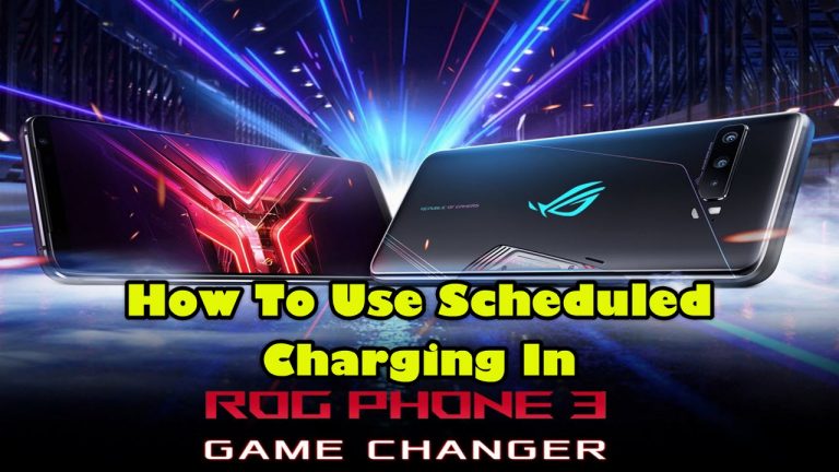 How To Use Scheduled Charging In ROG Phone 3