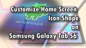 How to Change Icons Shape on Samsung Galaxy Tab S6 | Stock Android 10 Launcher