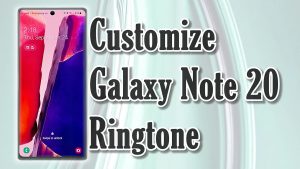How to Access and Manage Galaxy Note 20 Ringtone Settings