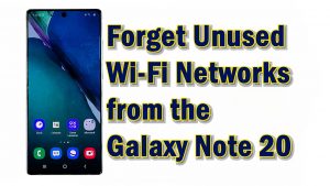 How to Delete Saved Wi-Fi Networks on Samsung Galaxy Note 20 | Forget Network