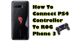How To Connect PS4 Controller To ROG Phone 3