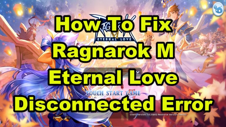 How To Fix Ragnarok M Eternal Love Disconnected Error