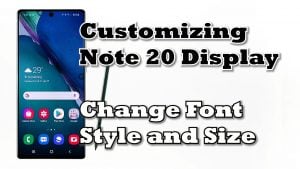 How to Change Galaxy Note 20 Font Style and Size